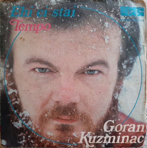 Goran Kuzminac - Ehi Ci Stai