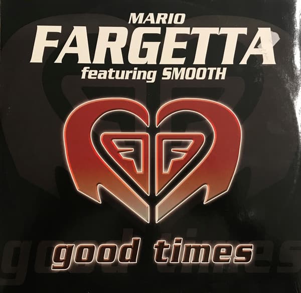 Fargetta Featuring Smooth (16) - Good Times