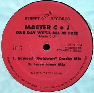 Master C & J - One Day We'll All Be Free