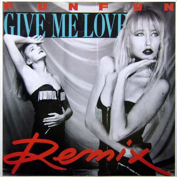 Fun Fun - Give Me Love (Remix)