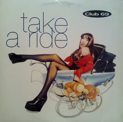 Club 69 - Take A Ride