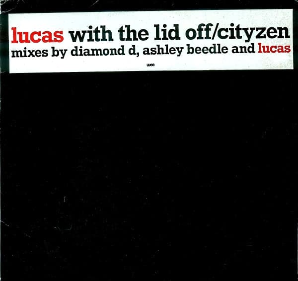 Lucas (2) - Lucas With The Lid Off / CityZen