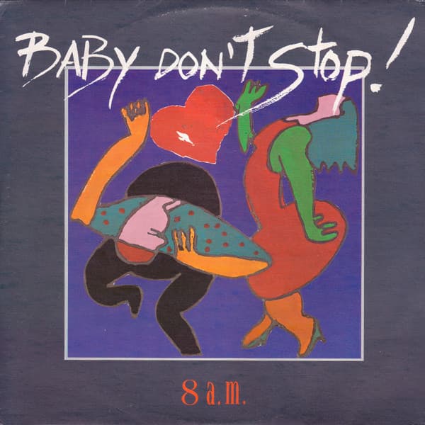 8 a.m. (2) - Baby Don't Stop