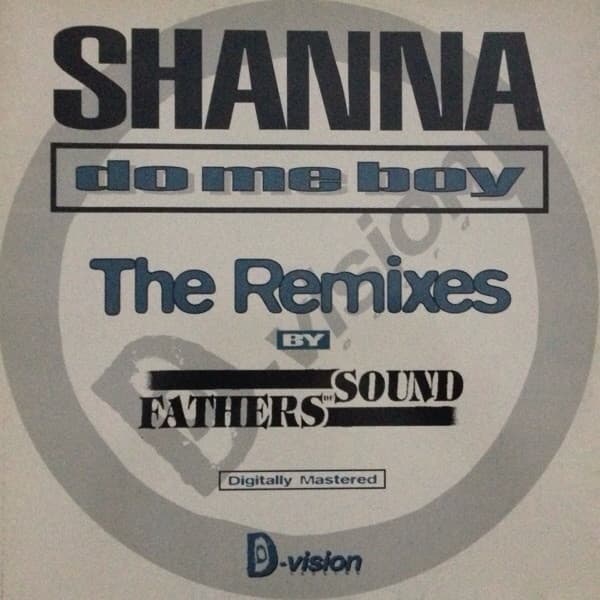 Shanna - Do Me Boy (The Remixes)