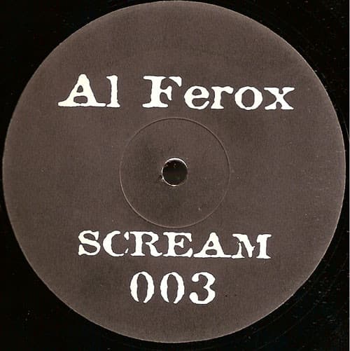 Al Ferox - Scream 003