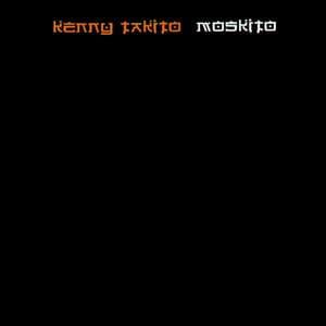 Kenny Takito - Moskito