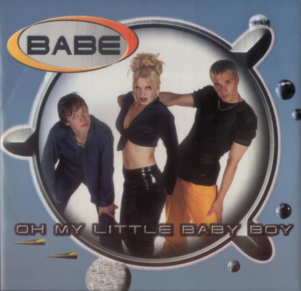 Babe - Oh My Little Baby Boy