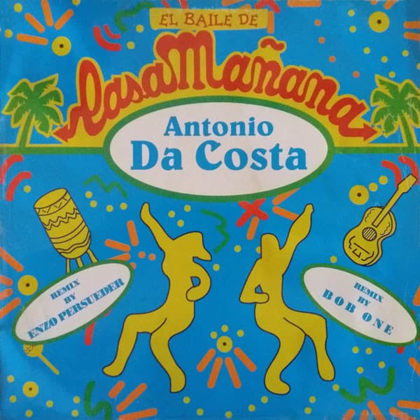 Antonio Da Costa - Casa Mañana Rmx