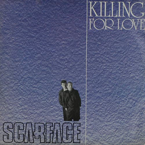 Scarface (6) - Killing For Love