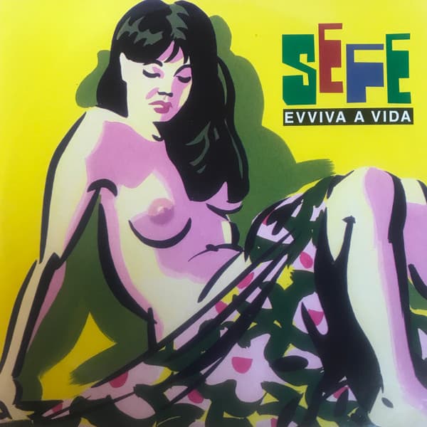 Sefe (3) - Evviva A Vida