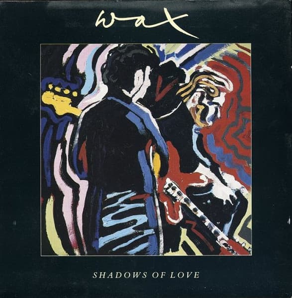 Wax (6) - Shadows Of Love