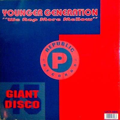 The Younger Generation - We Rap More Mellow / Rappin' All Over