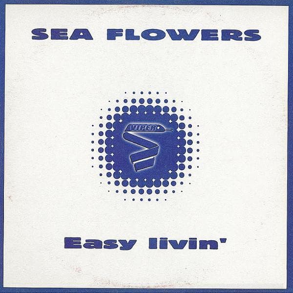 Sea Flowers - Easy Livin'