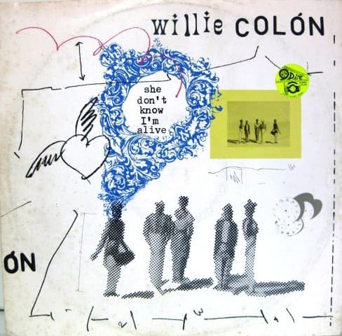 Willie Colón - She Don't Know I'm Alive