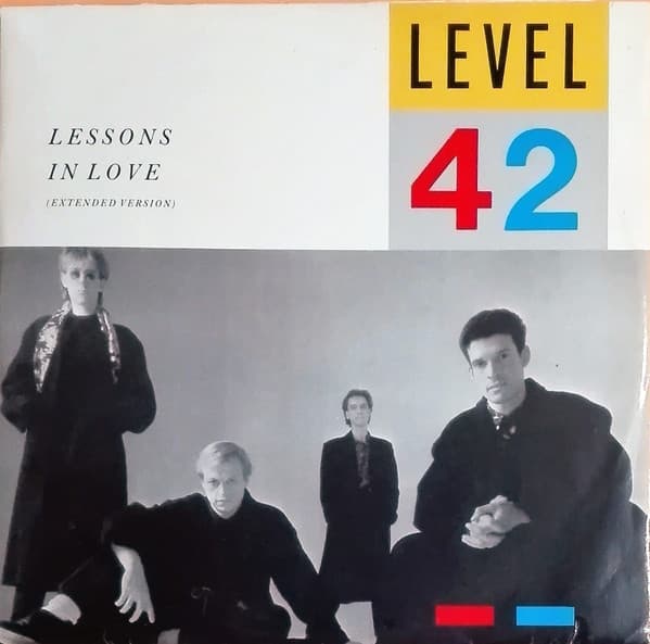 Level 42 - Lessons In Love (Extended Version)