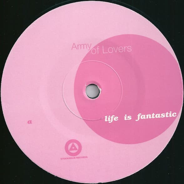Army Of Lovers - Life Is Fantastic