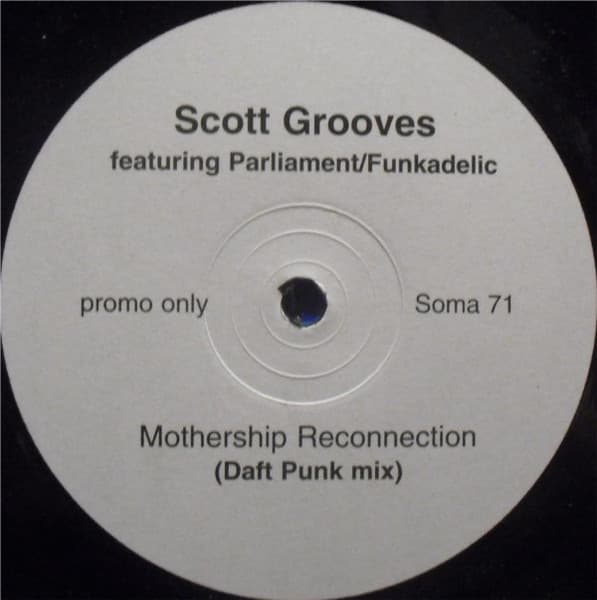 Scott Grooves Featuring Parliament / Funkadelic - Mothership Reconnection (Daft Punk Mix)