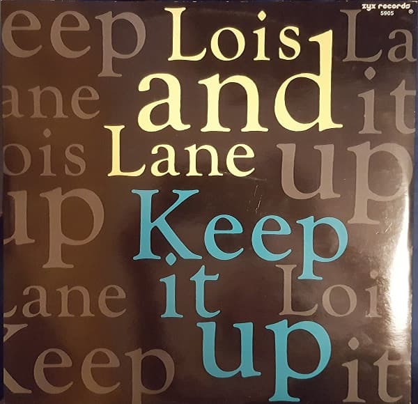 Lois And Lane - Keep It Up