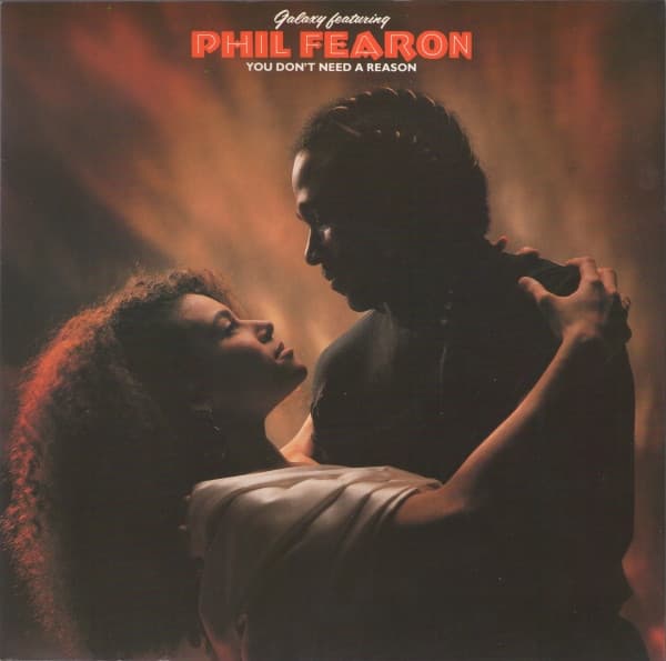 Galaxy (4) Featuring Phil Fearon - You Don't Need A Reason