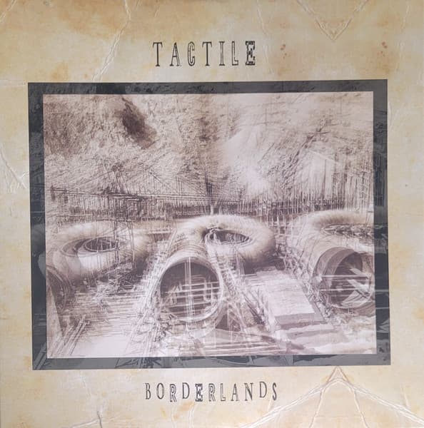 Tactile - Borderlands