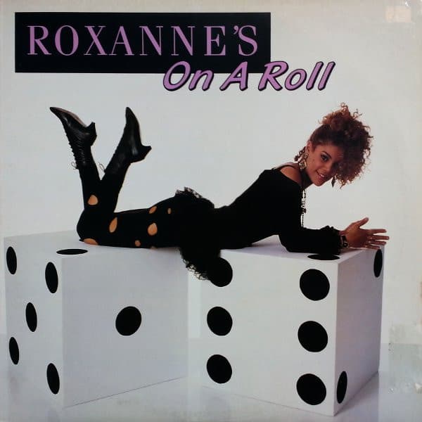 The Real Roxanne - Roxanne's On A Roll