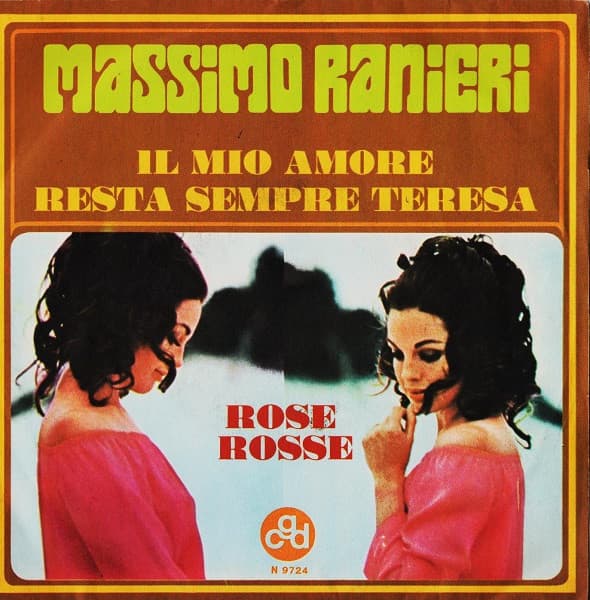 Massimo Ranieri - Il Mio Amore Resta Sempre Teresa / Rose Rosse