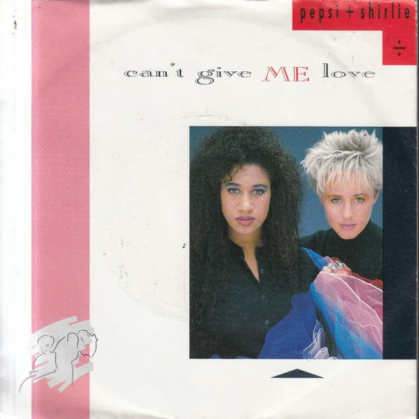 Pepsi & Shirlie - Can't Give Me Love