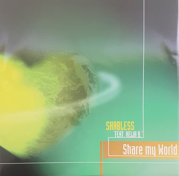 Shabless Feat. Helia B. - Share My World