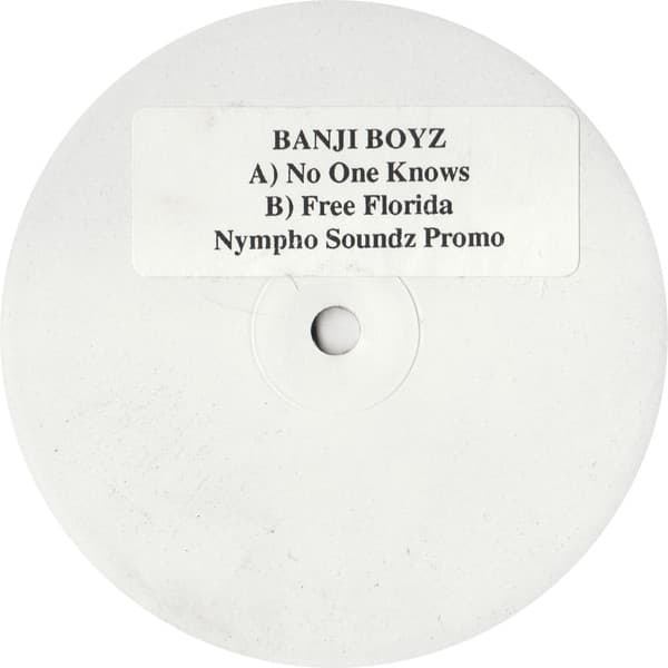 Banji Boys - No One Knows / Free Florida