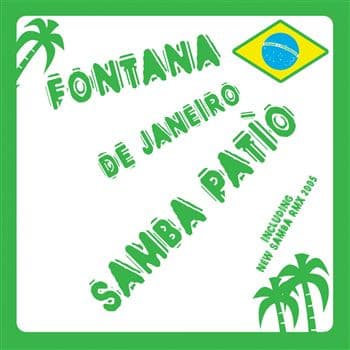Fontana De Janeiro - Samba Patio