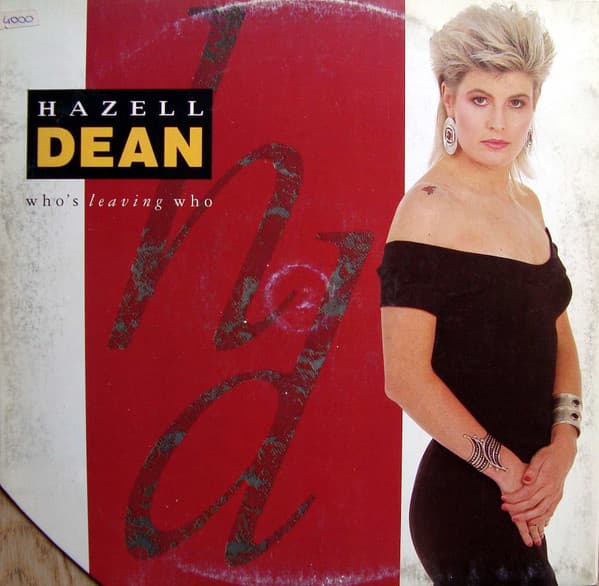 Hazell Dean - Who's Leaving Who