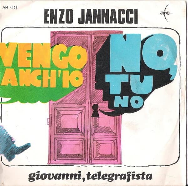 Enzo Jannacci - Vengo Anch'io. No, Tu No