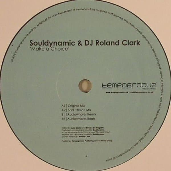 Souldynamic & DJ Roland Clark* - Make A Choice