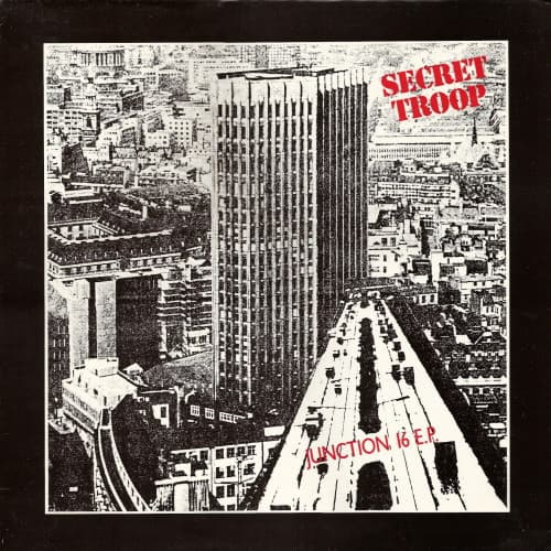 Secret Troop - Junction 16 E.P.