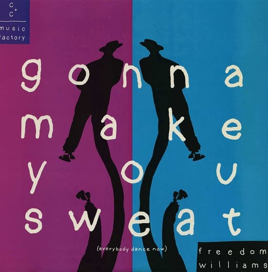 C + C Music Factory Featuring Freedom Williams - Gonna Make You Sweat (Everybody Dance Now)