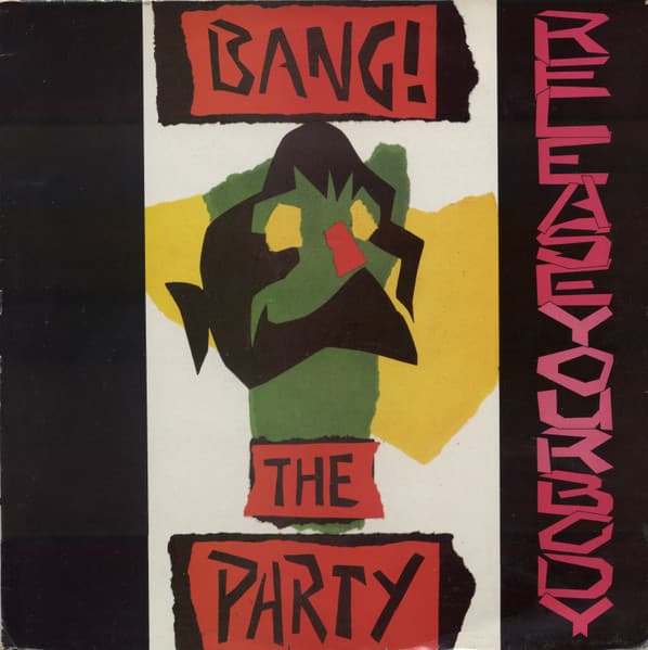 Bang The Party - Release Your Body