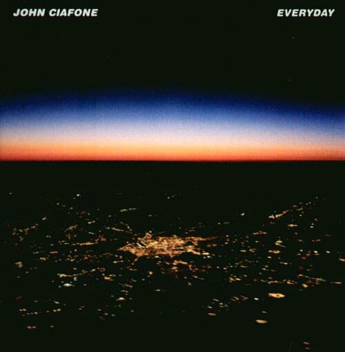 John Ciafone - Everyday