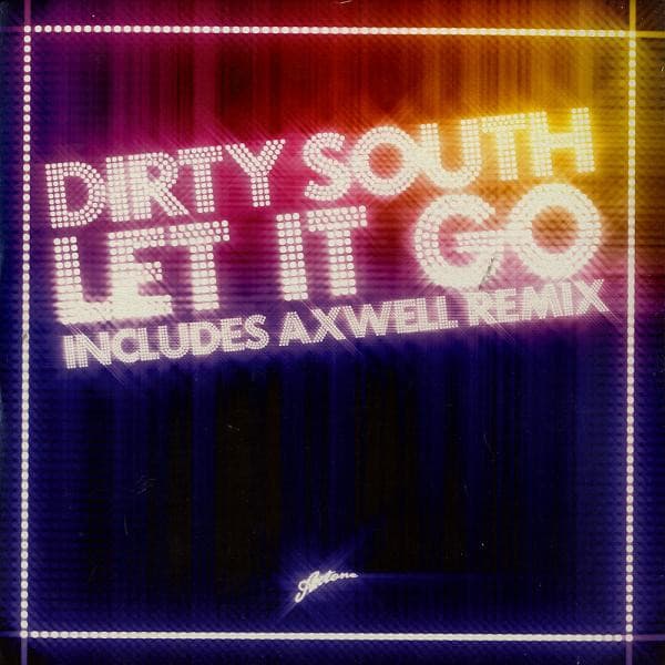 Dirty South (2) Feat. Rudy Sandapa - Let It Go